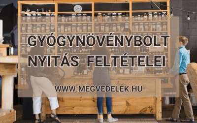Gyógynövénybolt nyitás feltételei 2025
