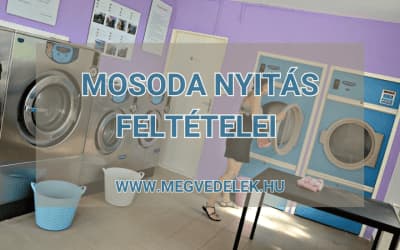 Mosoda nyitás feltételei 2025