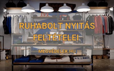 Ruhabolt nyitás feltételei 2025