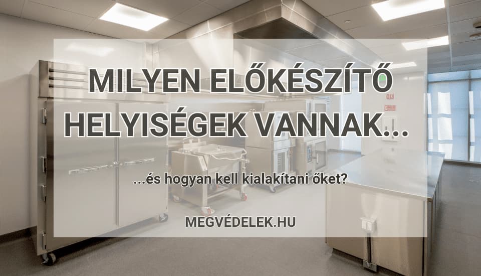 Előkészítő helyiségek