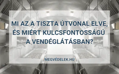 Mi az a tiszta útvonal elve, és miért kulcsfontosságú a vendéglátásban?