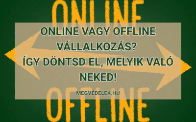 Online vagy offline vállalkozás? Így döntsd el, melyik való neked – előnyök, hátrányok és tippek