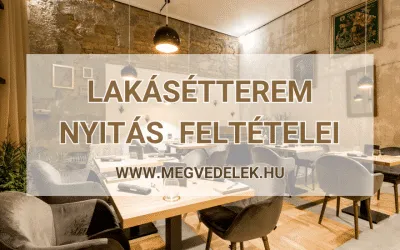 Lakásétterem nyitás feltételei 2025
