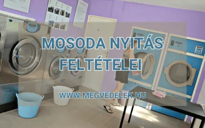 Mosoda nyitás feltételei 2025