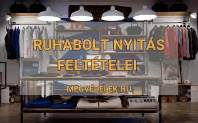 Ruhabolt nyitás feltételei 2025