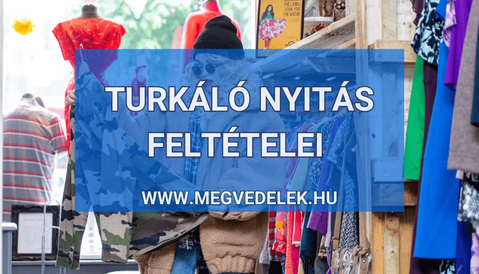 Turkáló nyitás feltételei 2025