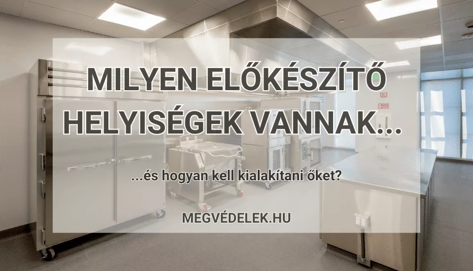 Előkészítő helyiségek